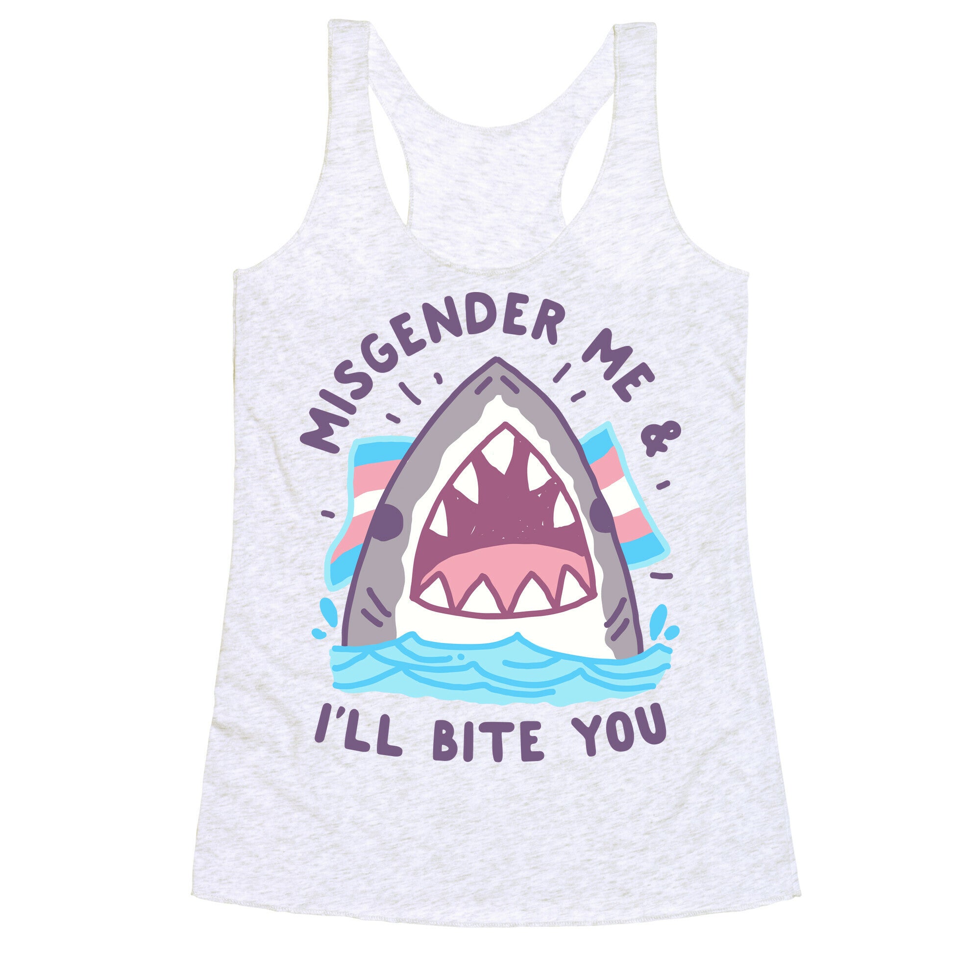 Misgender Me & I'll Bite You (Trans Flag) Racerback Tank