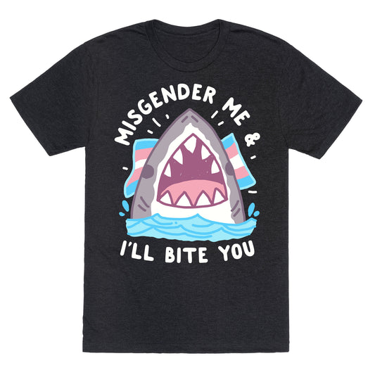 Misgender Me & I'll Bite You (Trans Flag) Unisex Triblend Tee