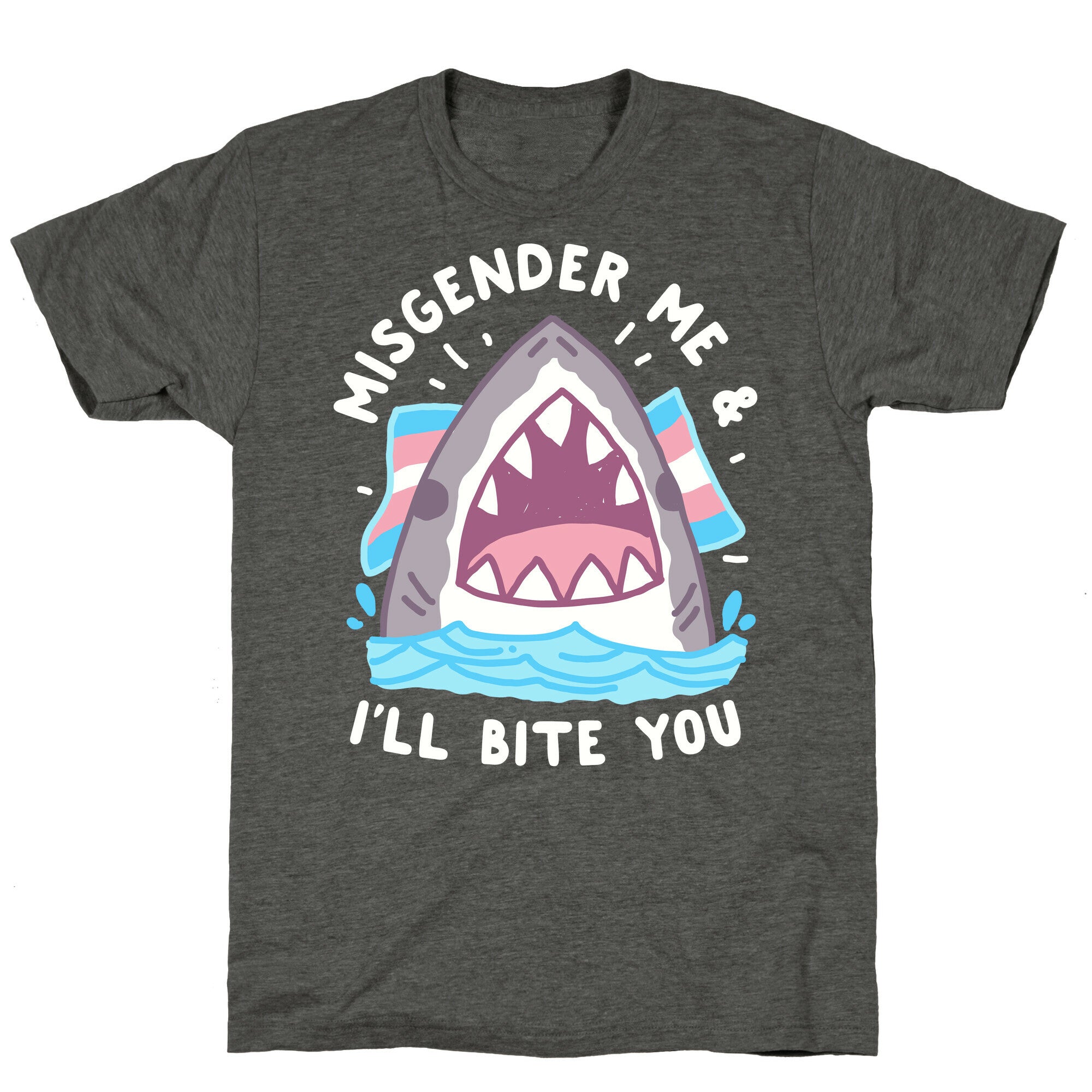 Misgender Me & I'll Bite You (Trans Flag) Unisex Triblend Tee