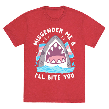 Misgender Me & I'll Bite You (Trans Flag) Unisex Triblend Tee
