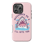 Misgender Me & I'll Bite You (Trans Flag) Phone Case