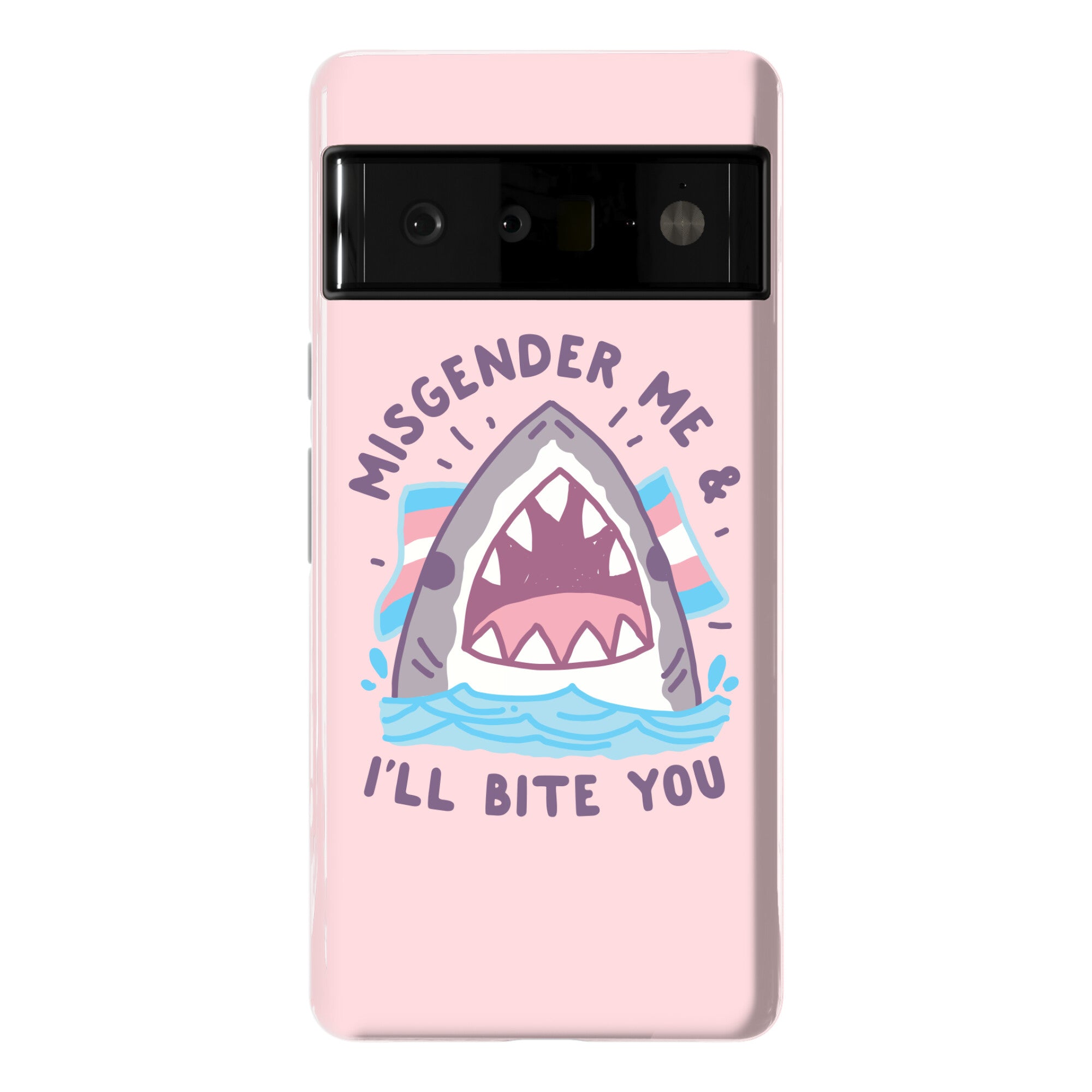 Misgender Me & I'll Bite You (Trans Flag) Phone Case