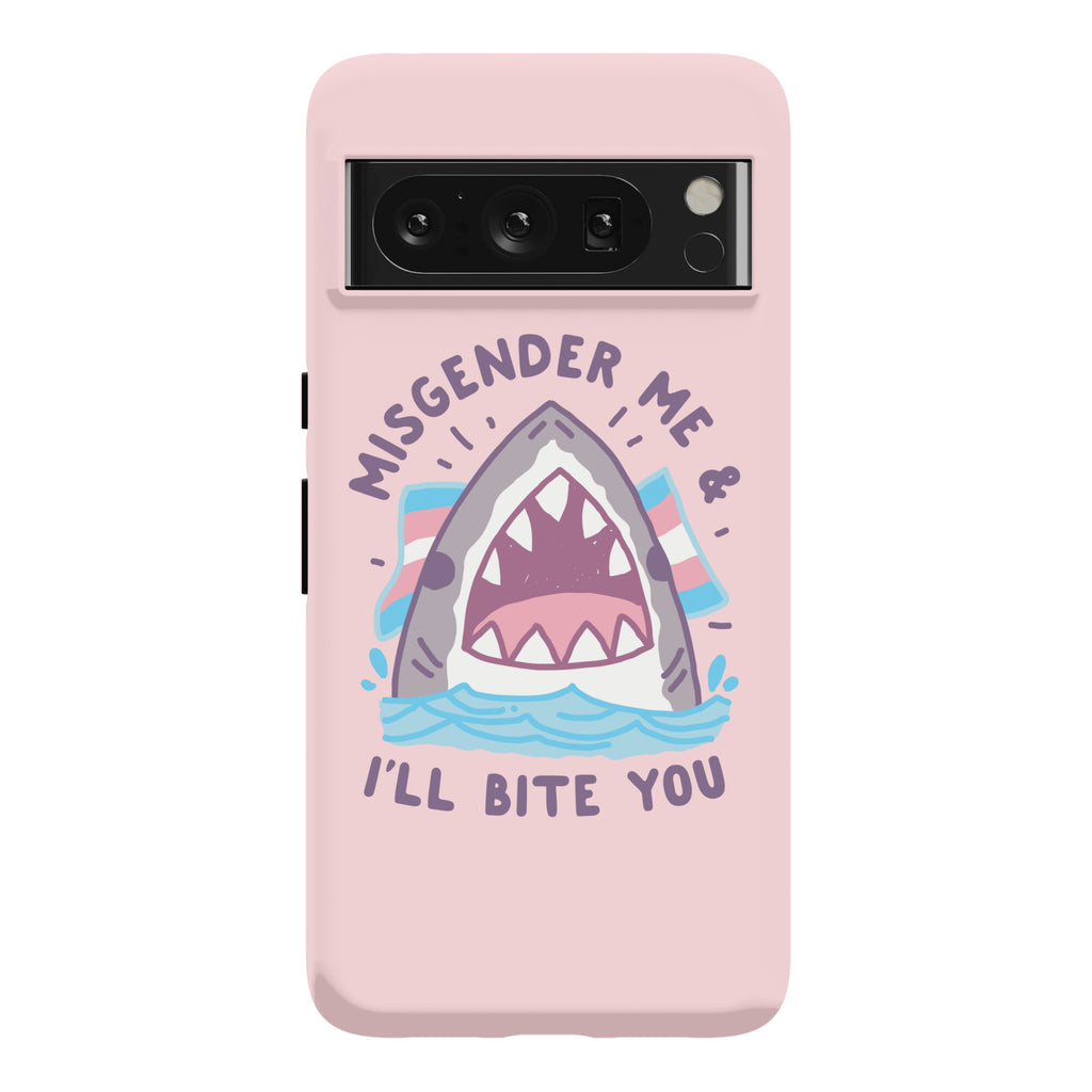 Misgender Me & I'll Bite You (Trans Flag) Phone Case