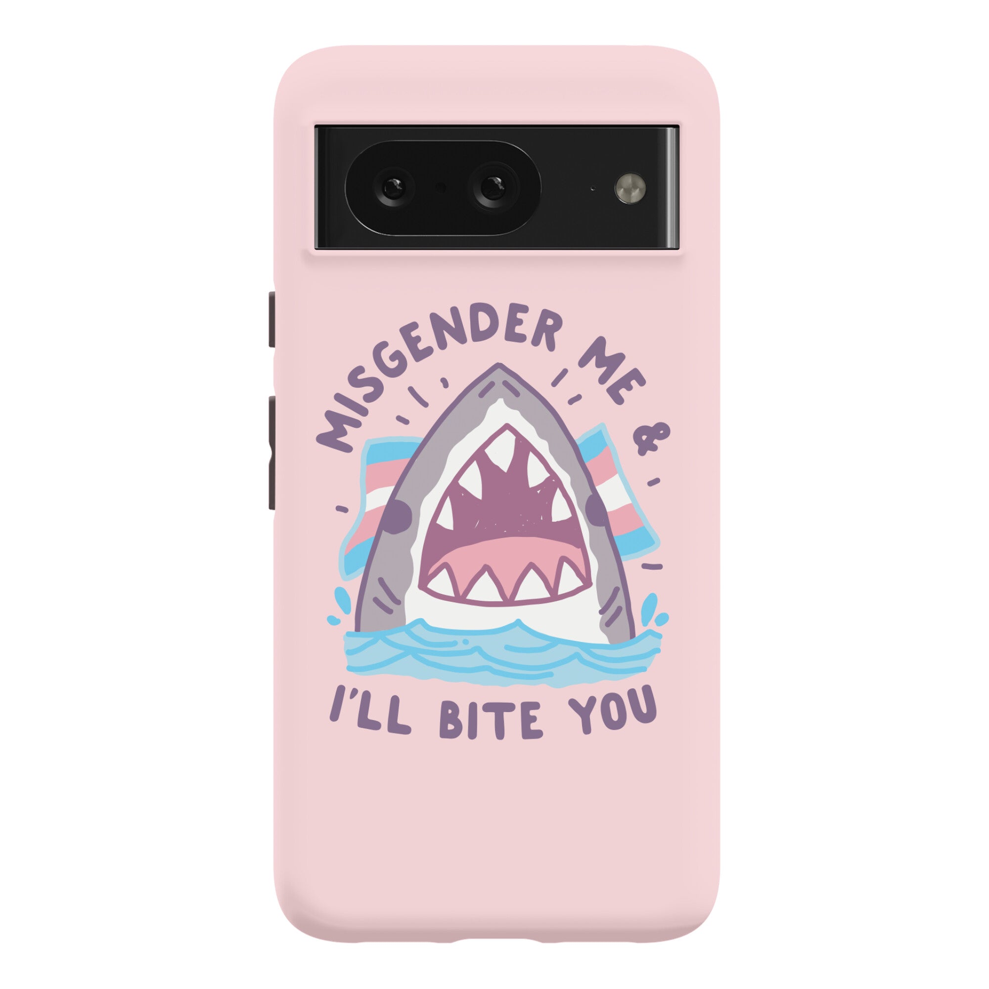 Misgender Me & I'll Bite You (Trans Flag) Phone Case