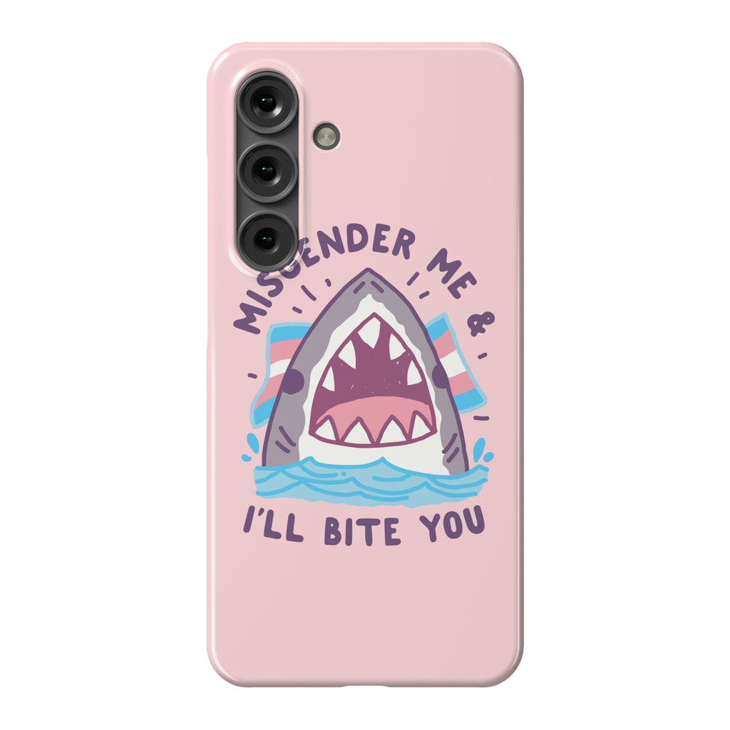 Misgender Me & I'll Bite You (Trans Flag) Phone Case