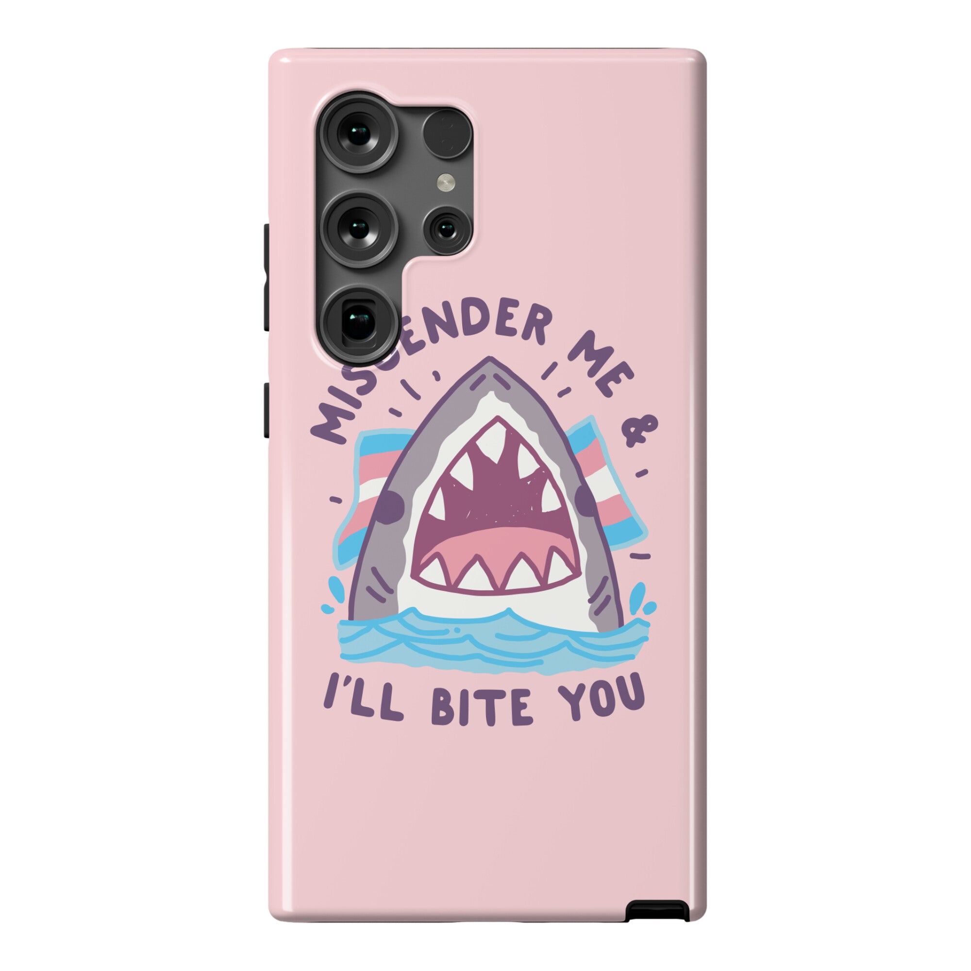 Misgender Me & I'll Bite You (Trans Flag) Phone Case