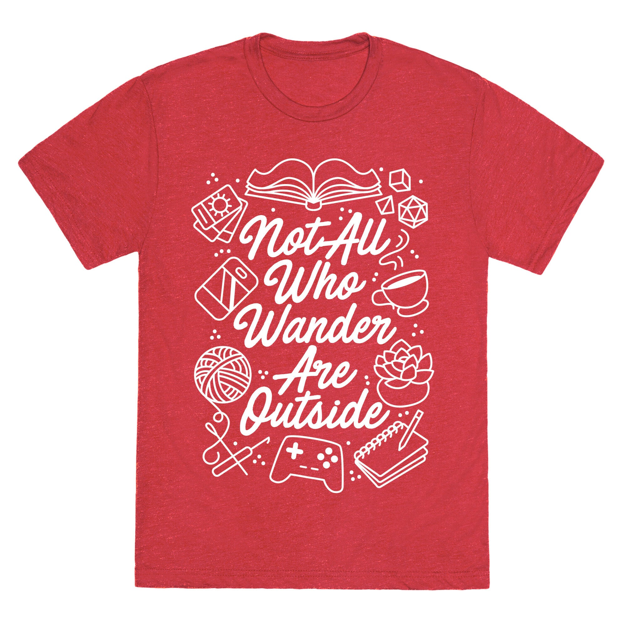 Not All Who Wander Are Outside Unisex Triblend Tee