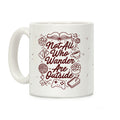 Not All Who Wander Are Outside Coffee Mug