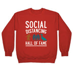 Social Distancing Hall of Fame Crewneck Sweatshirt