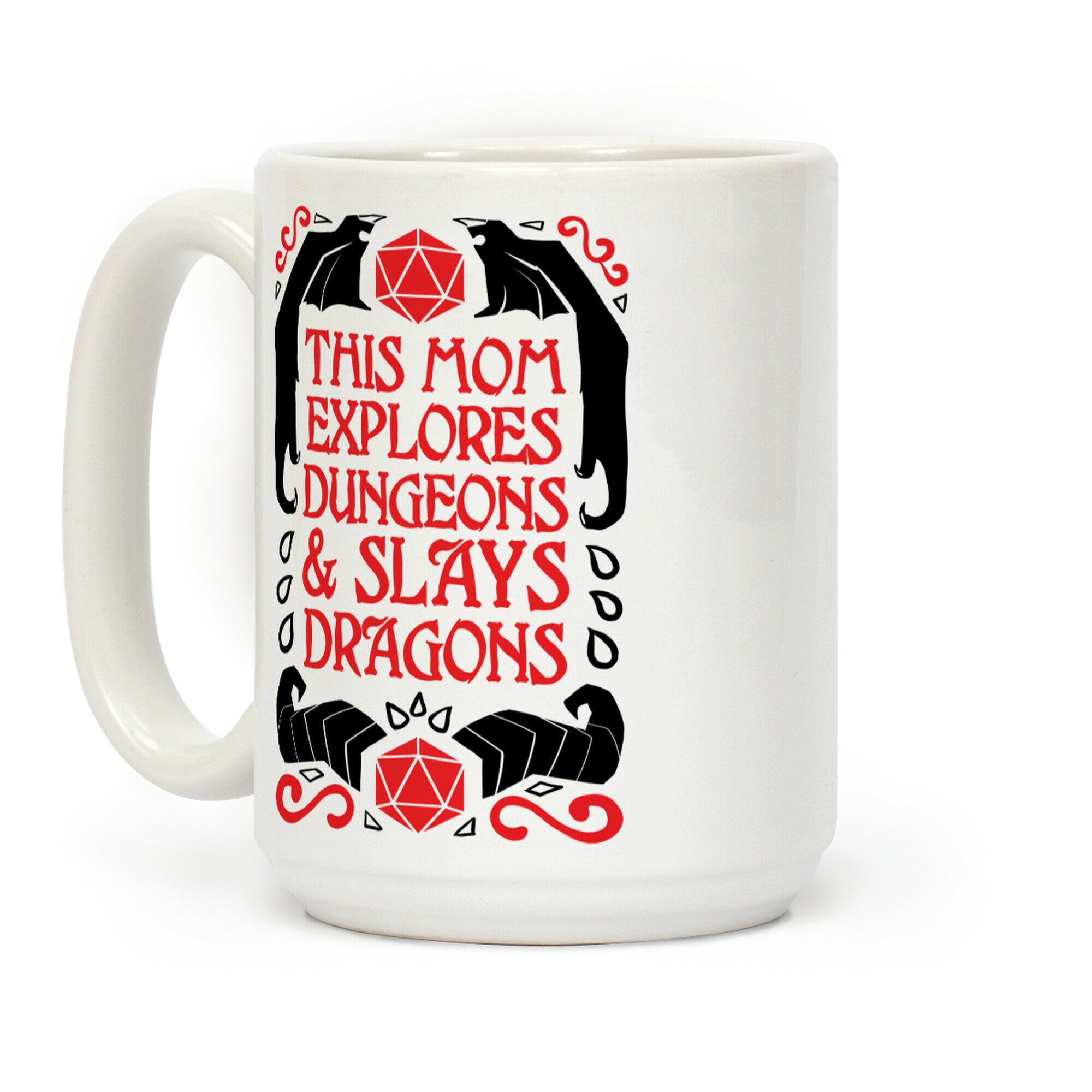 This Mom Explores Dungeons And Slays Dragons Coffee Mug