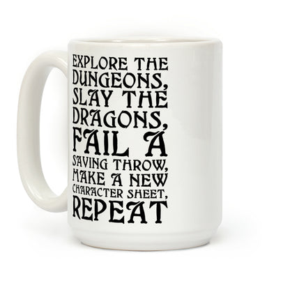 Explore The Dungeons, Slay The Dragons Coffee Mug