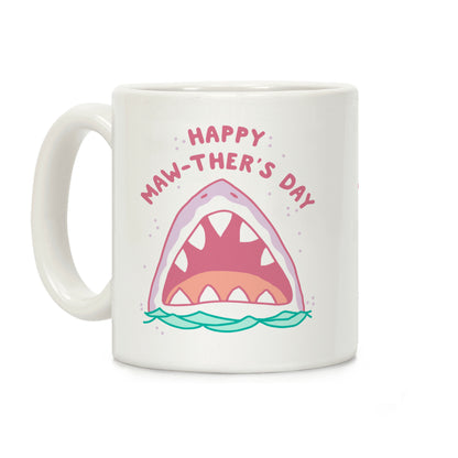 Happy Mawther's Day Coffee Mug