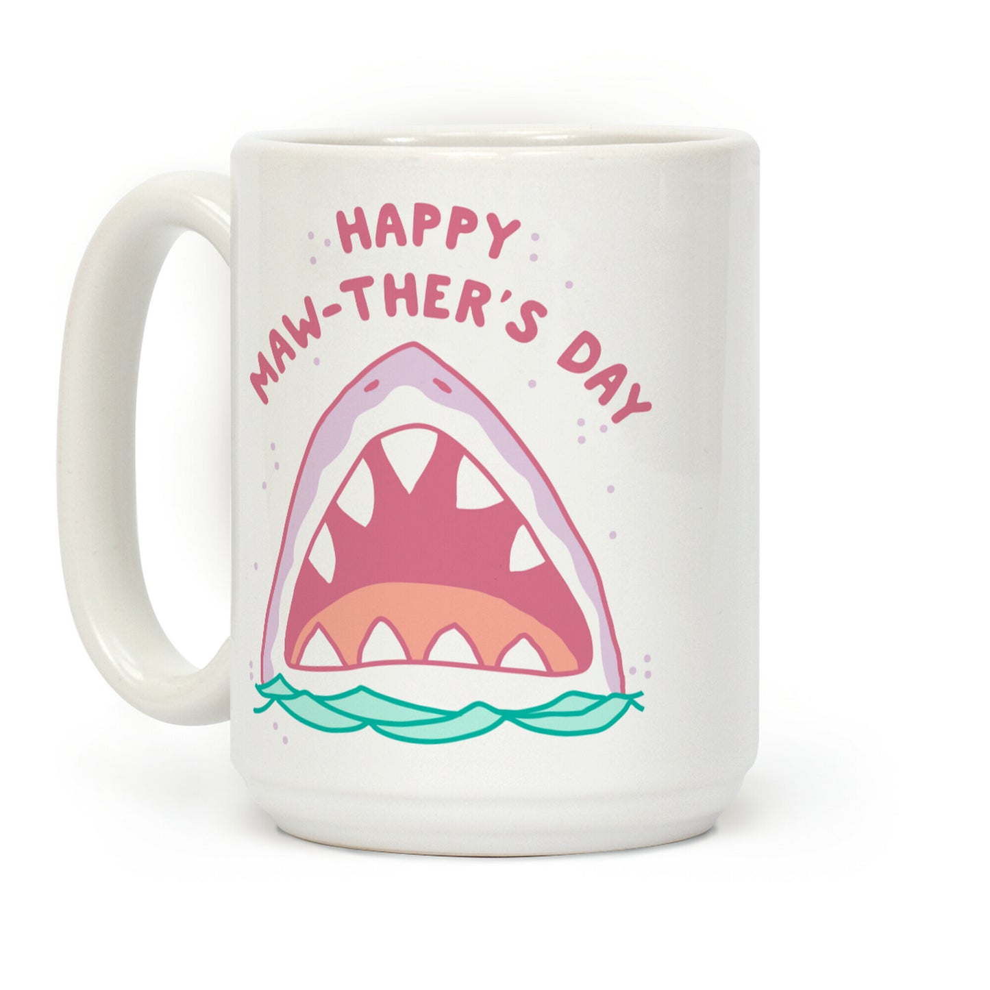 Happy Mawther's Day Coffee Mug