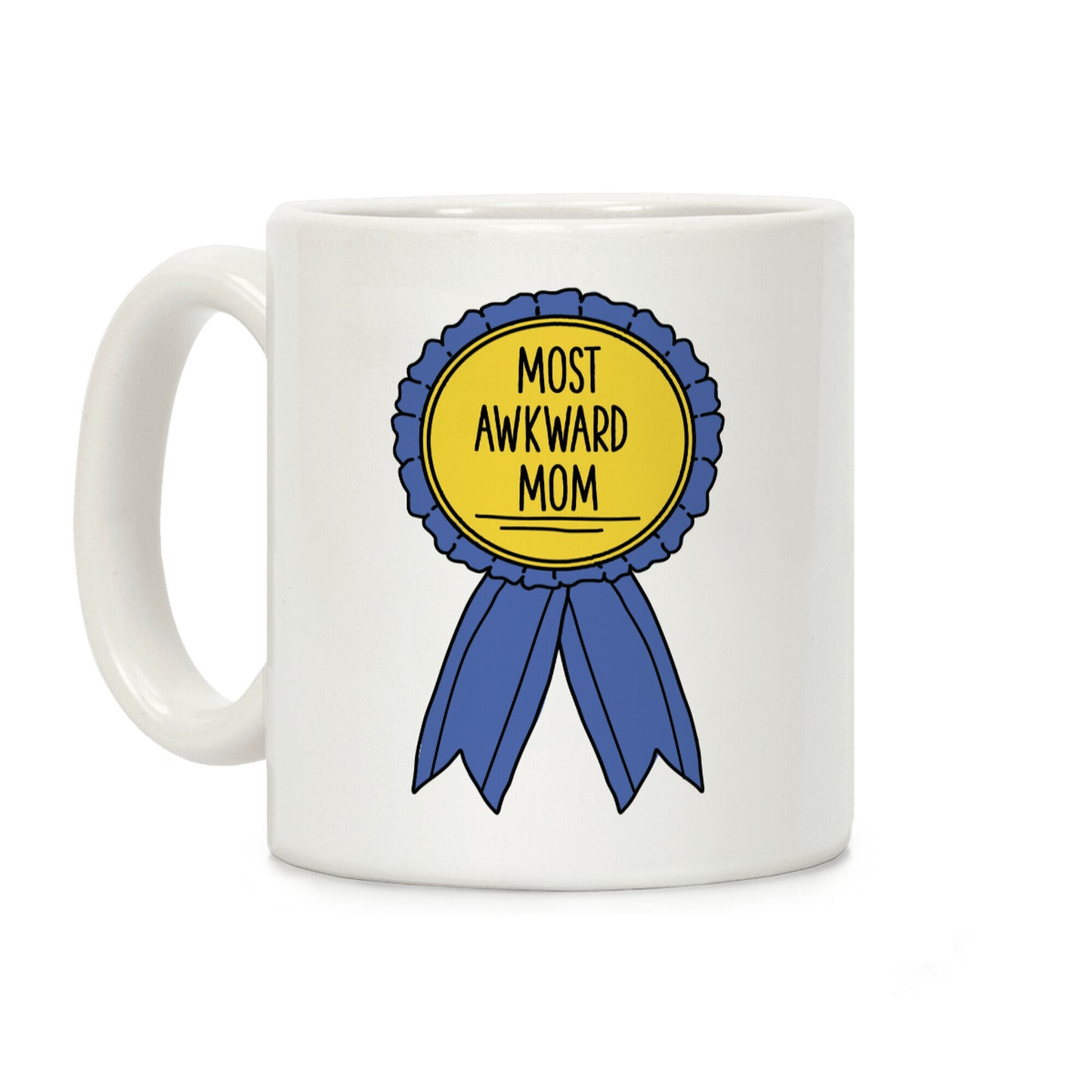 Most Awkward Mom Coffee Mug