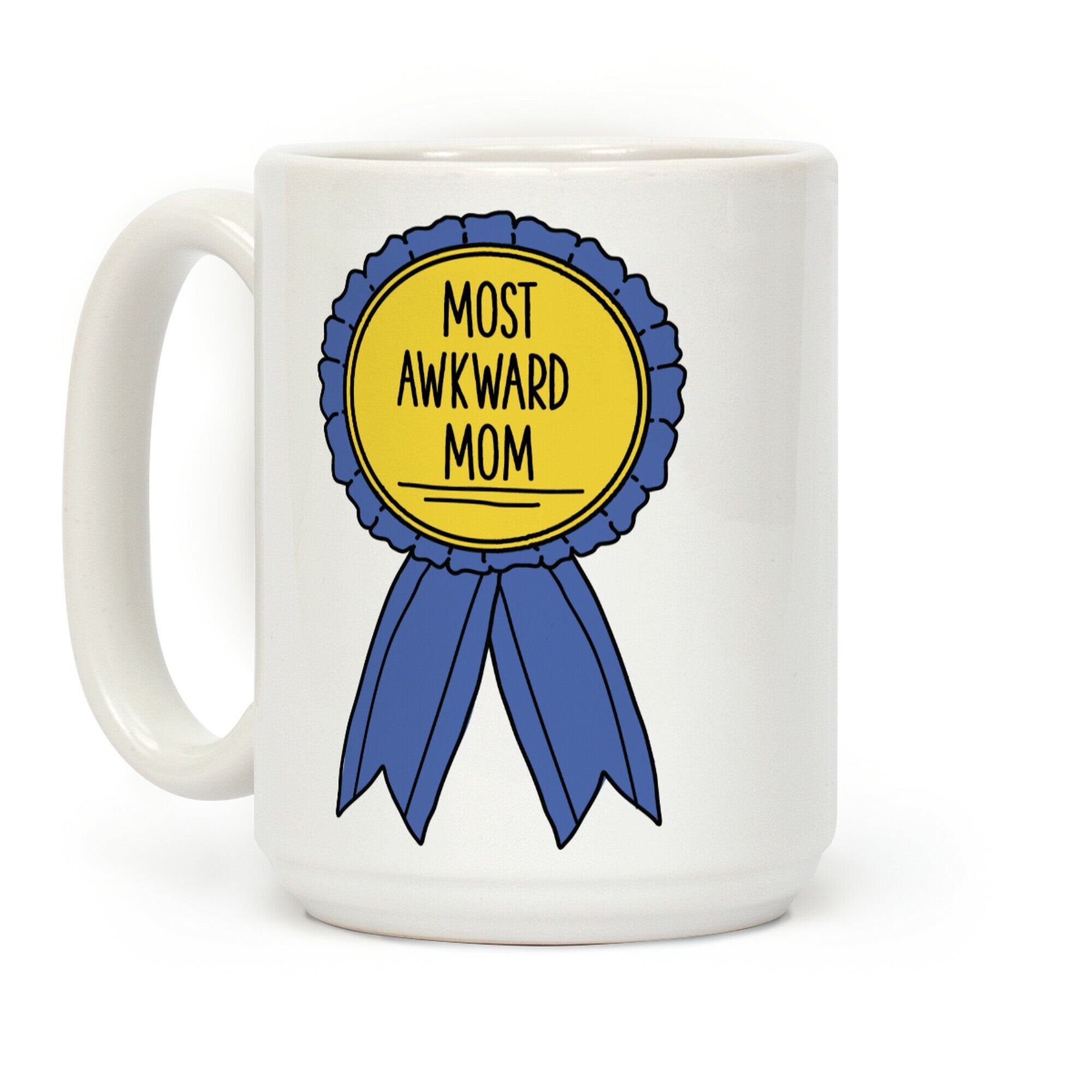 Most Awkward Mom Coffee Mug