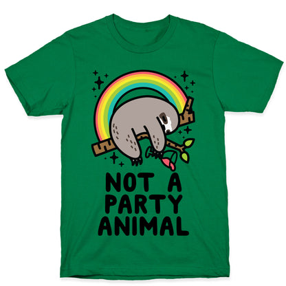 Not a Party Animal T-Shirt