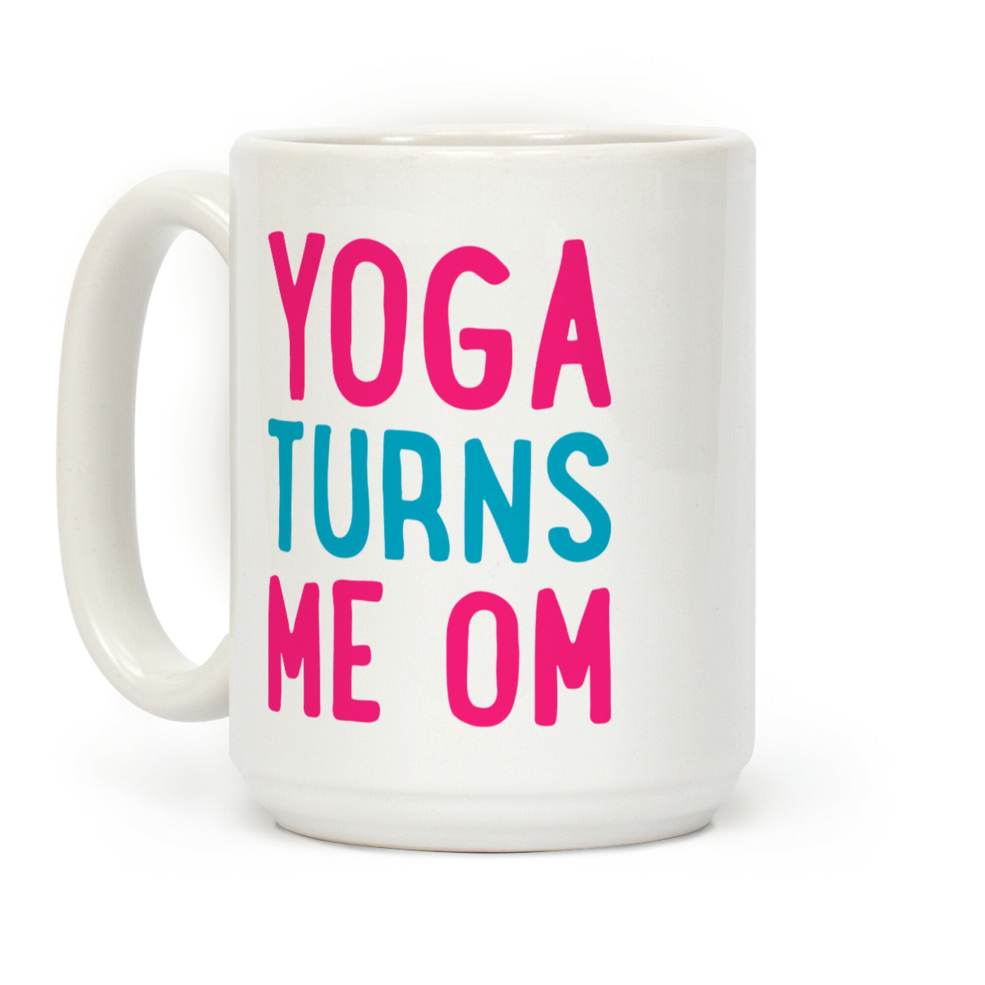 Yoga Turns Me Om Coffee Mug