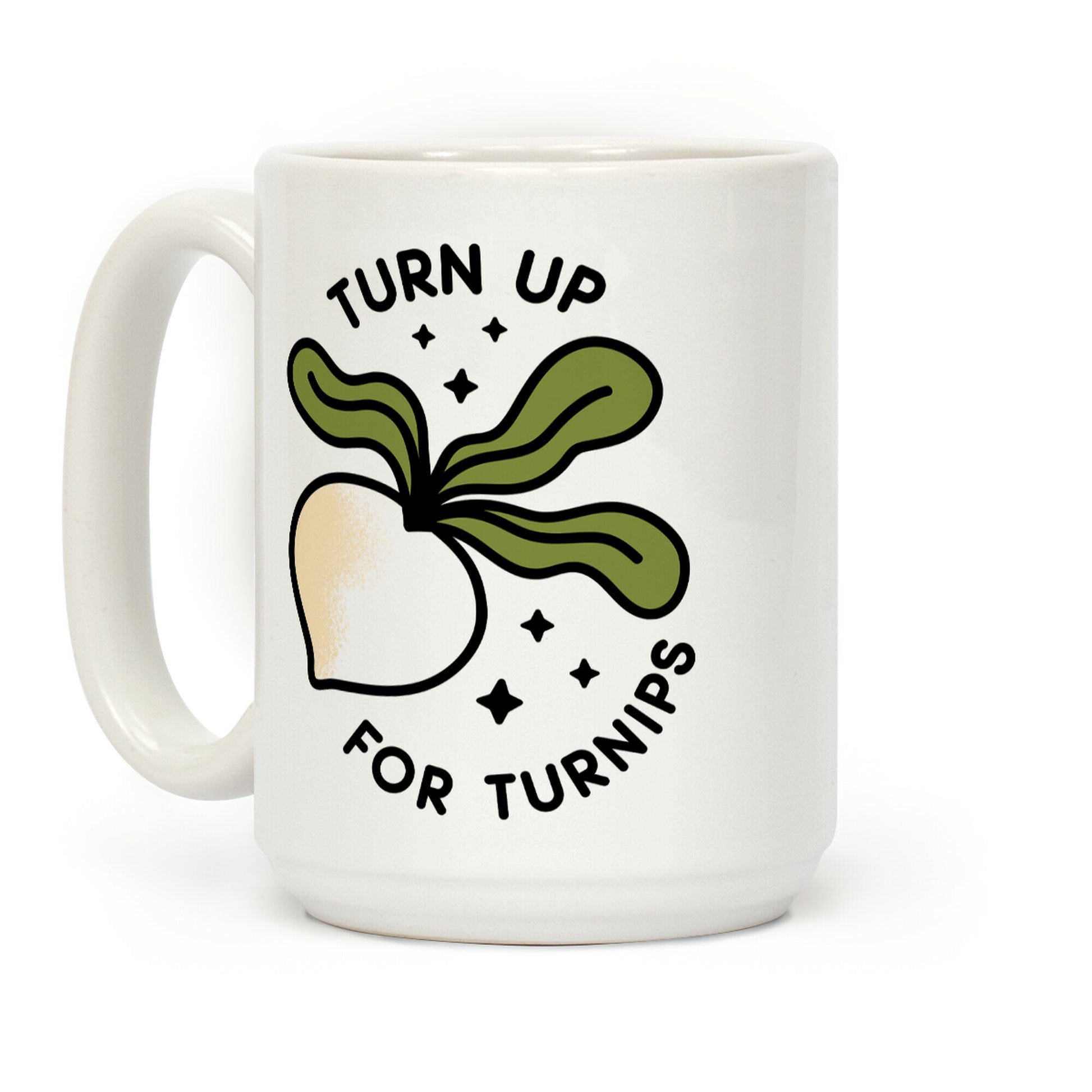 Turn Up For Turnips Coffee Mug