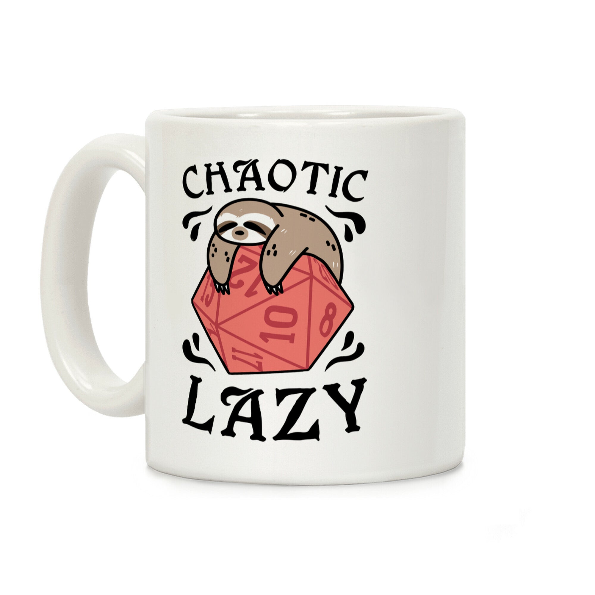 Chaotic Lazy Coffee Mug
