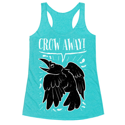 Crow Away Racerback Tank