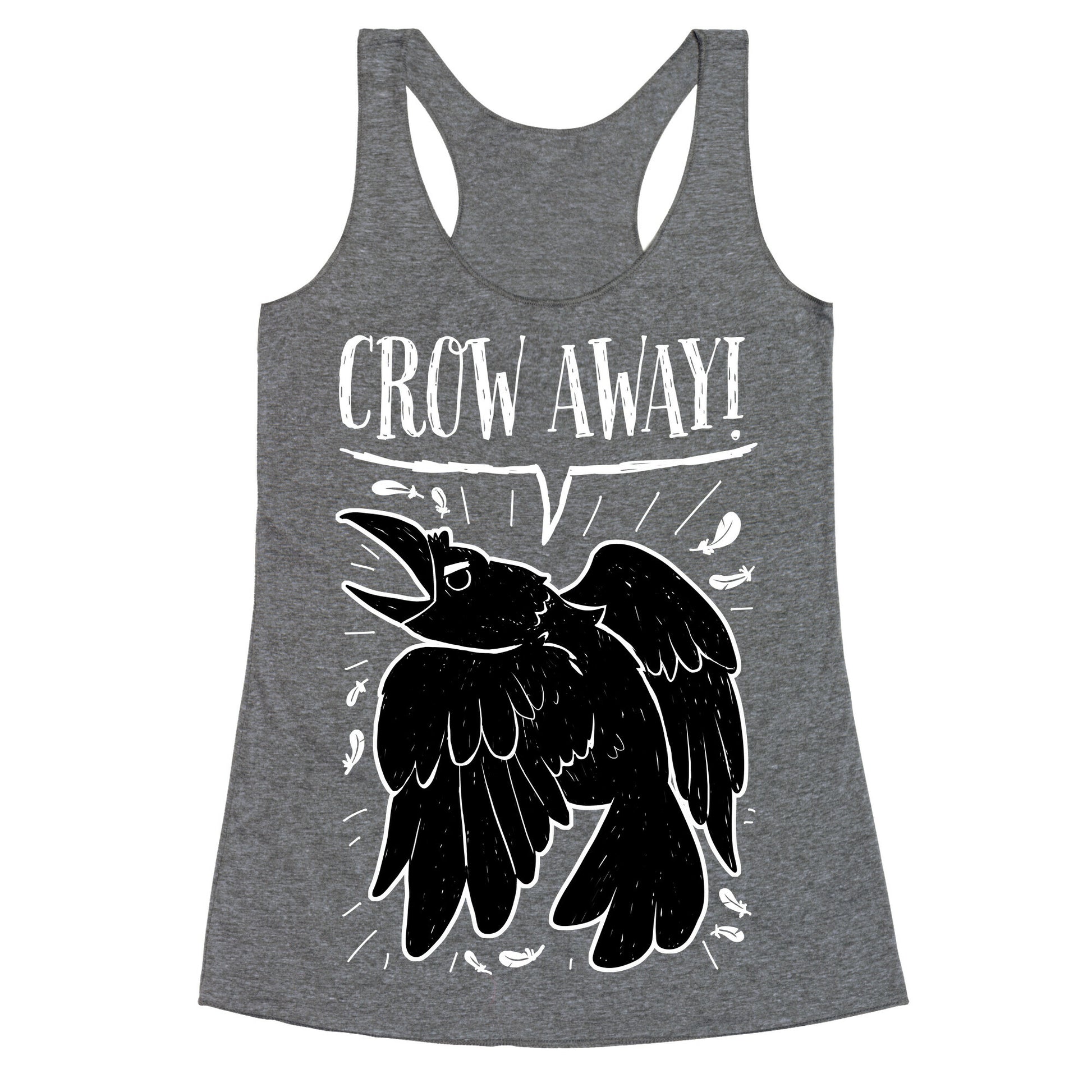 Crow Away Racerback Tank