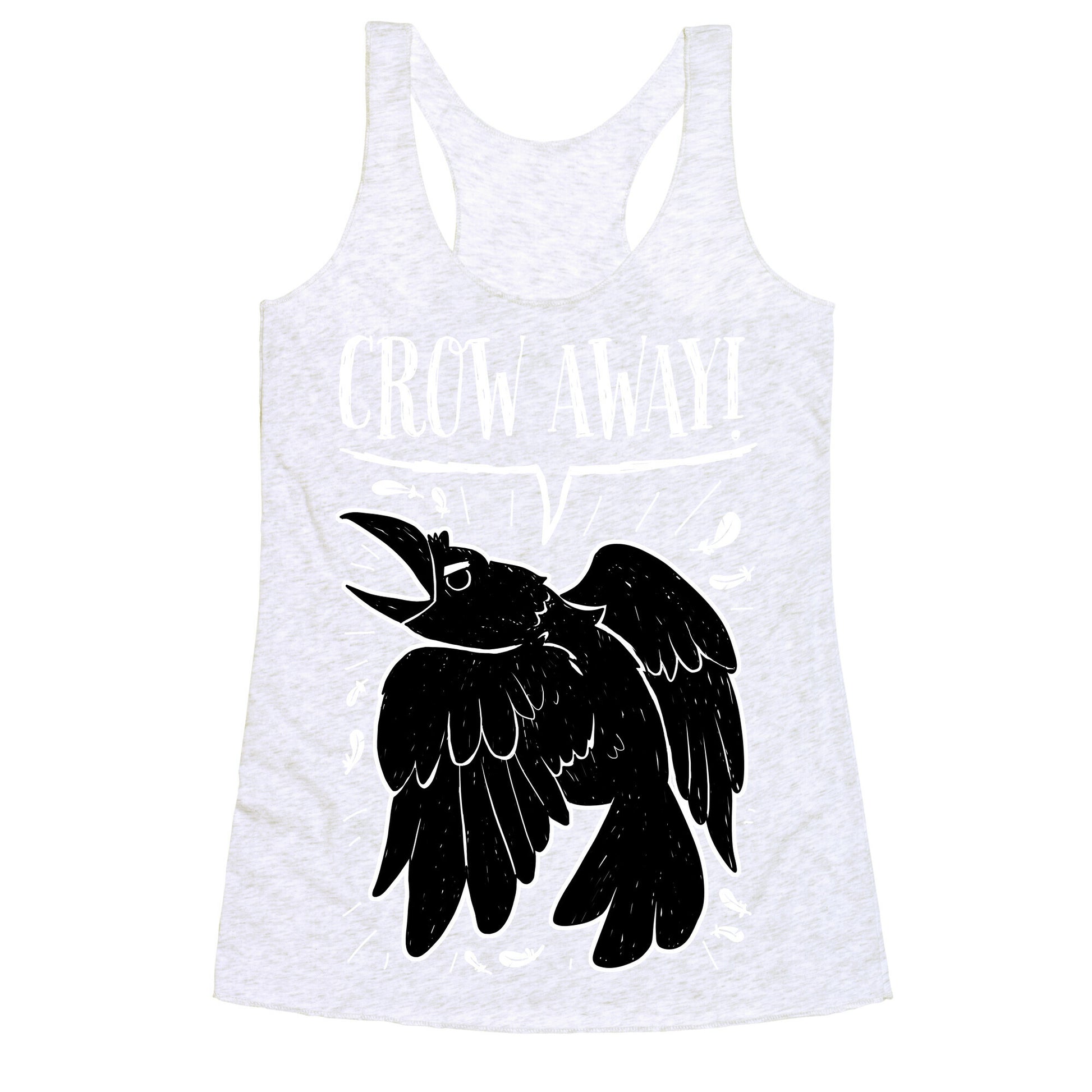 Crow Away Racerback Tank
