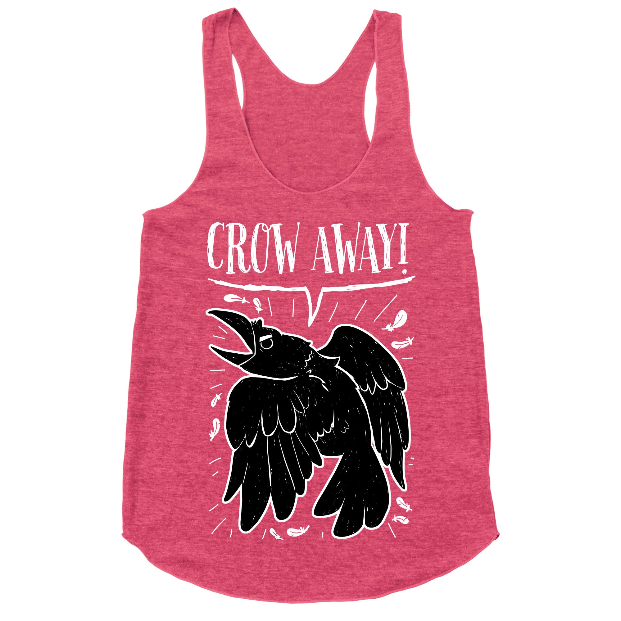 Crow Away Racerback Tank