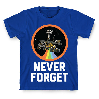 Never Forget Mars Rover Opportunity T-Shirt