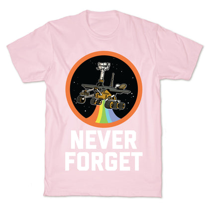 Never Forget Mars Rover Opportunity T-Shirt