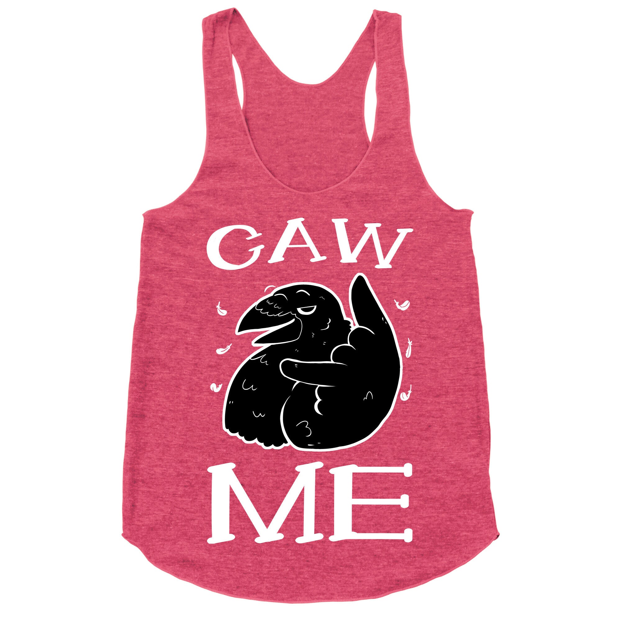 Caw Me Racerback Tank