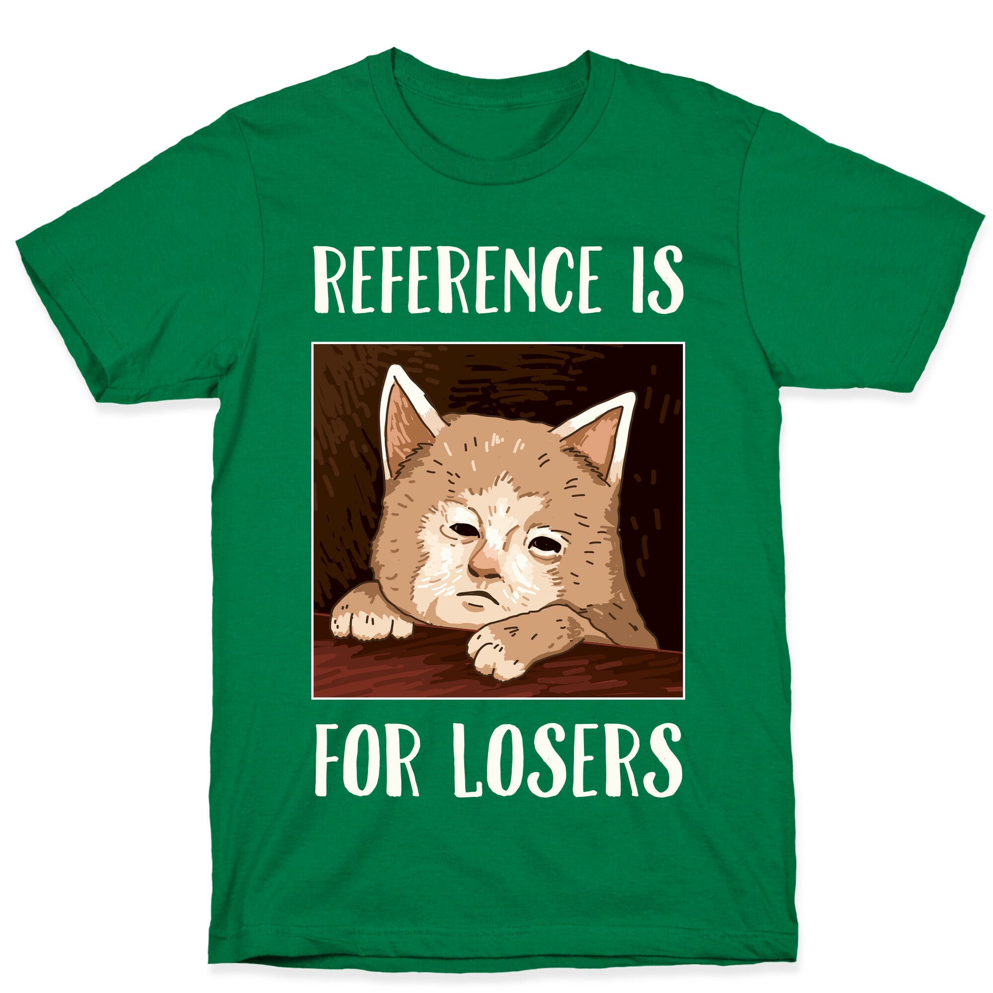 Reference Is For Losers T-Shirt