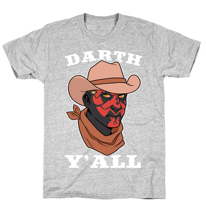 Darth Y'all T-Shirt