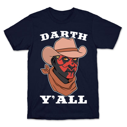 Darth Y'all T-Shirt