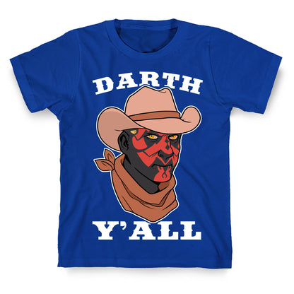 Darth Y'all T-Shirt