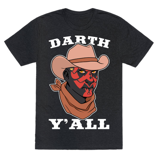 Darth Y'all Unisex Triblend Tee
