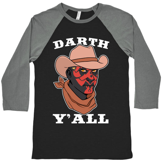 Darth Y'all Baseball Tee