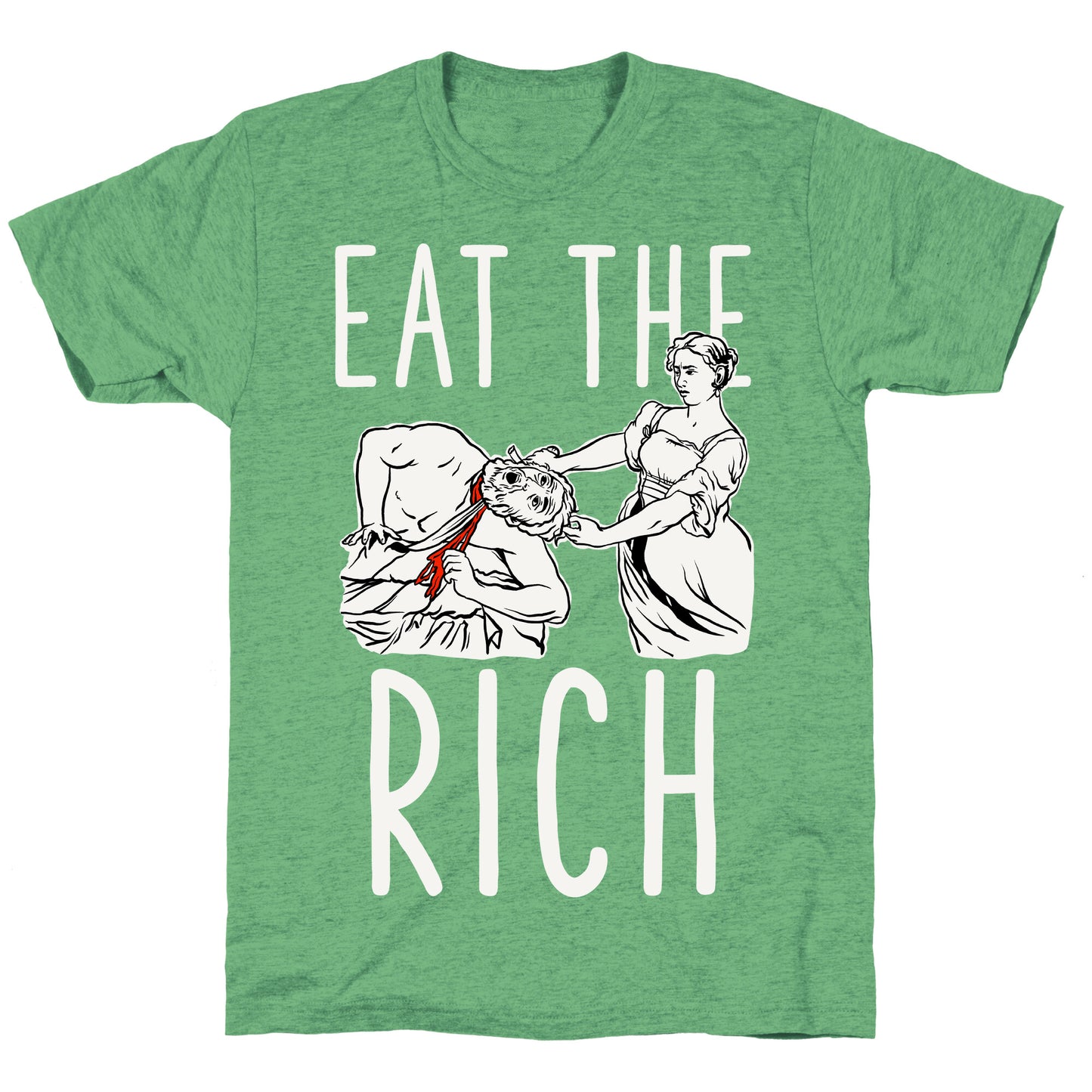 Eat The Rich Judith Beheading Holofernes Unisex Triblend Tee