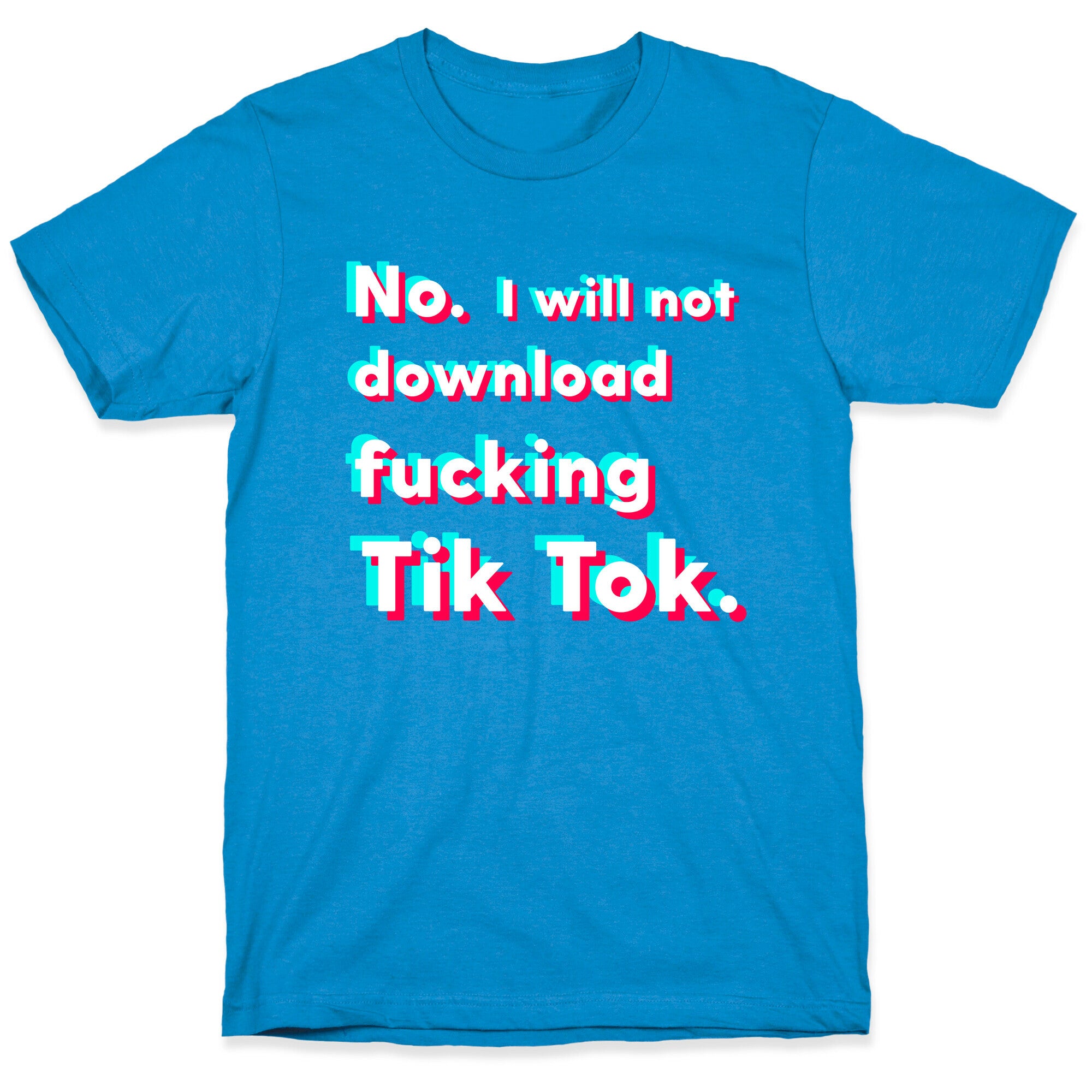 Anti-Tik Tok Parody T-Shirt