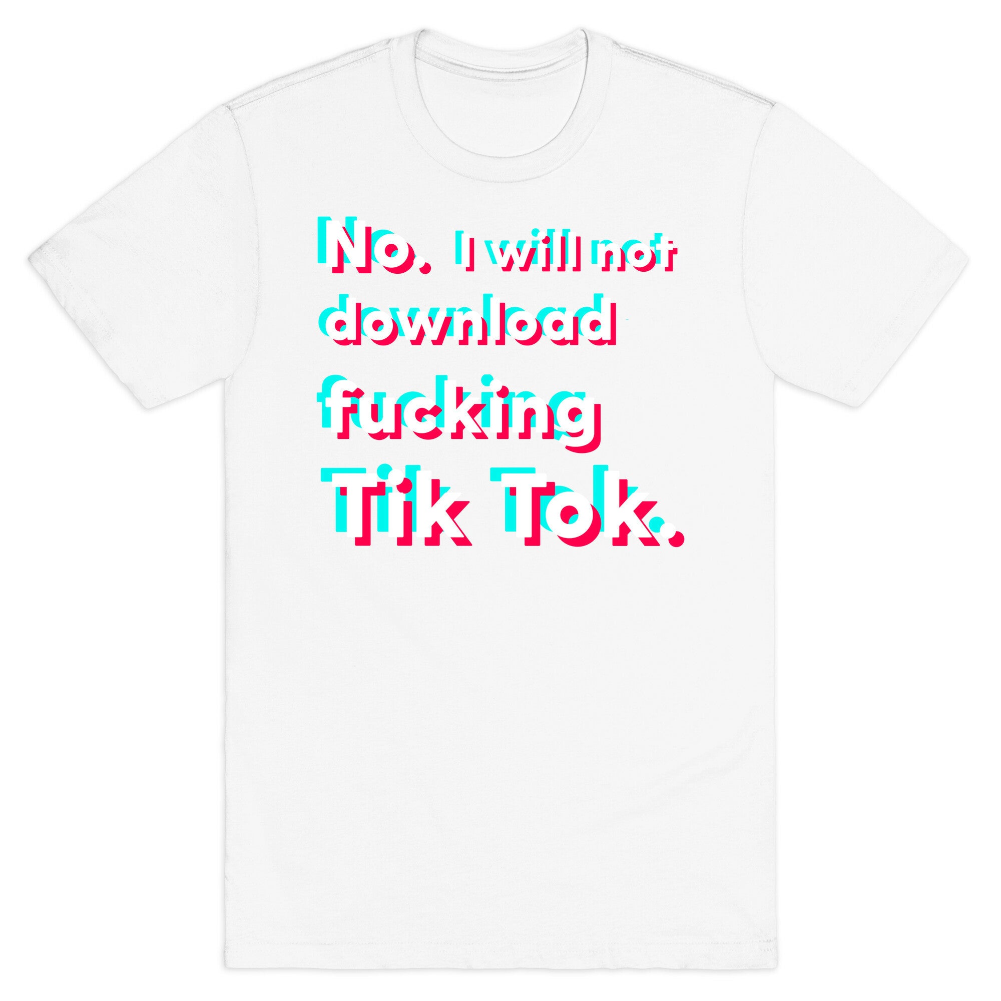 Anti-Tik Tok Parody T-Shirt