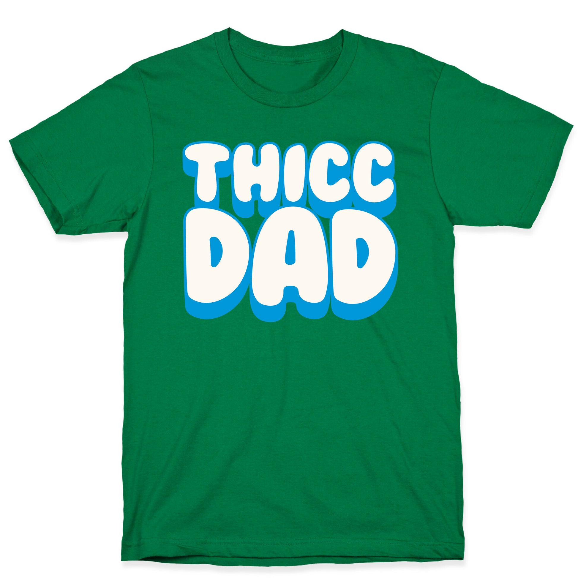 Thicc Dad White Print T-Shirt