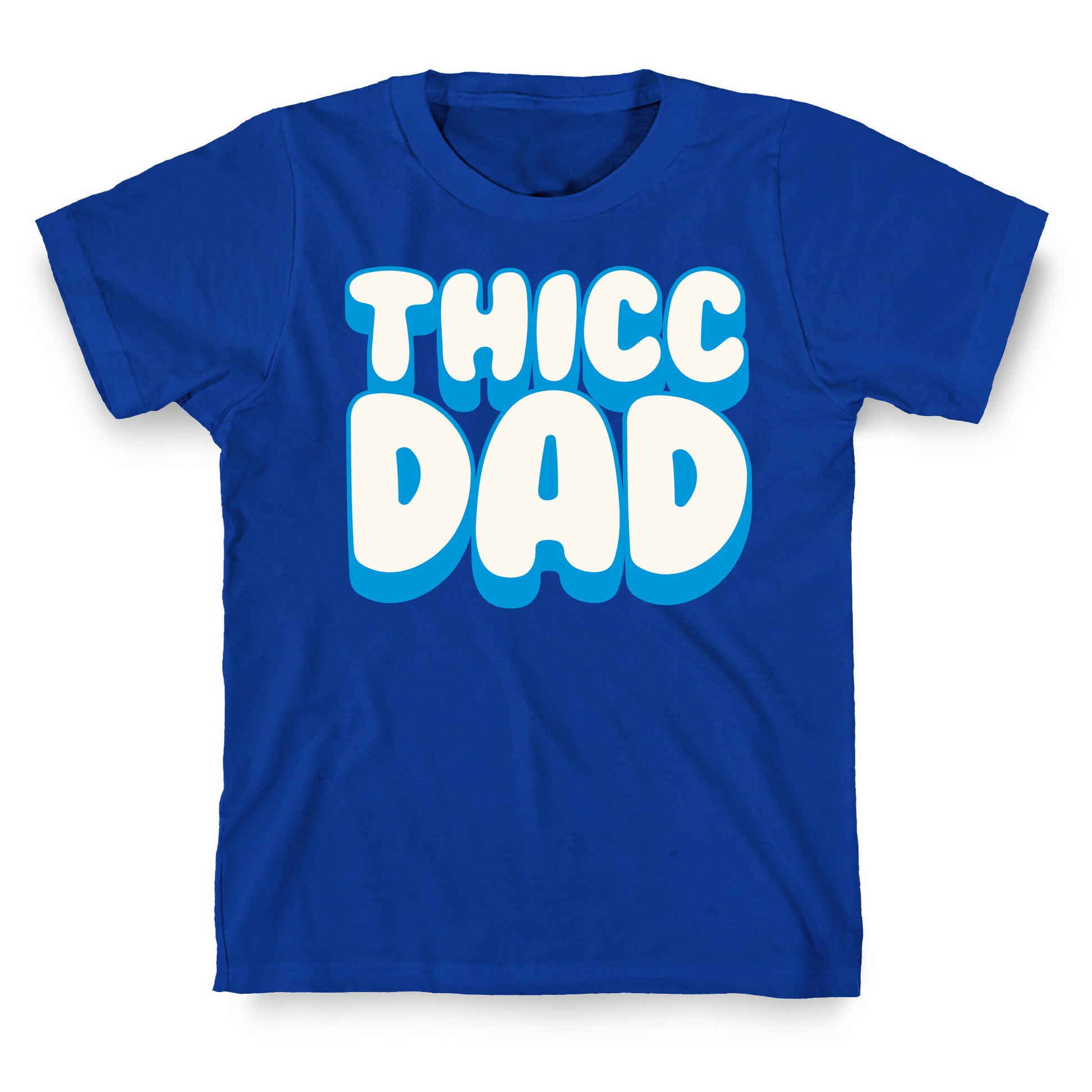 Thicc Dad White Print T-Shirt
