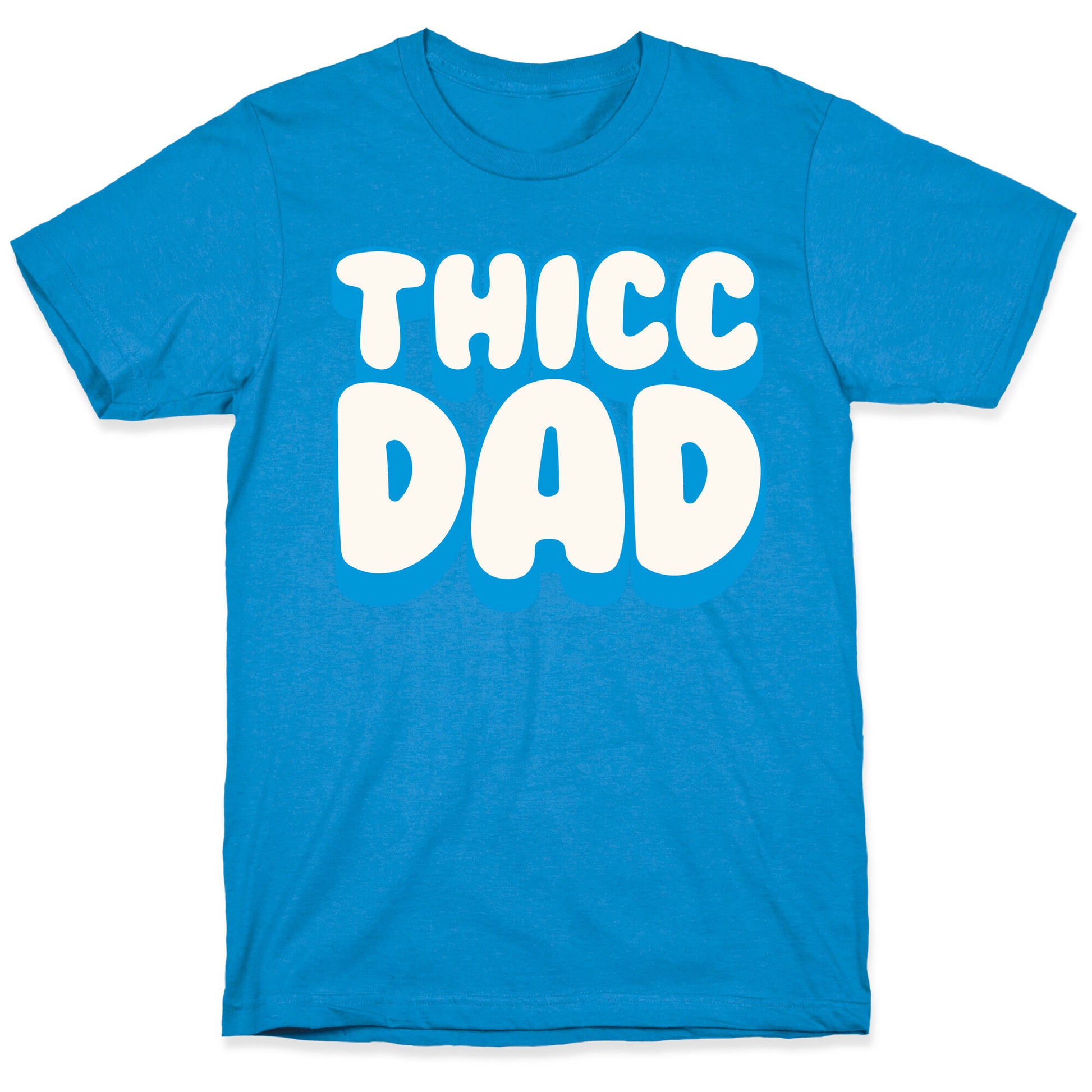 Thicc Dad White Print T-Shirt