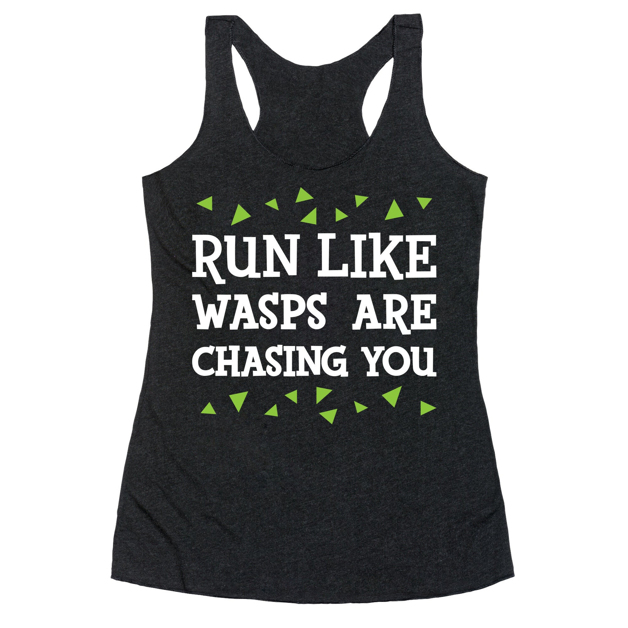 Run Like Wasps Are Chasing You Racerback Tank