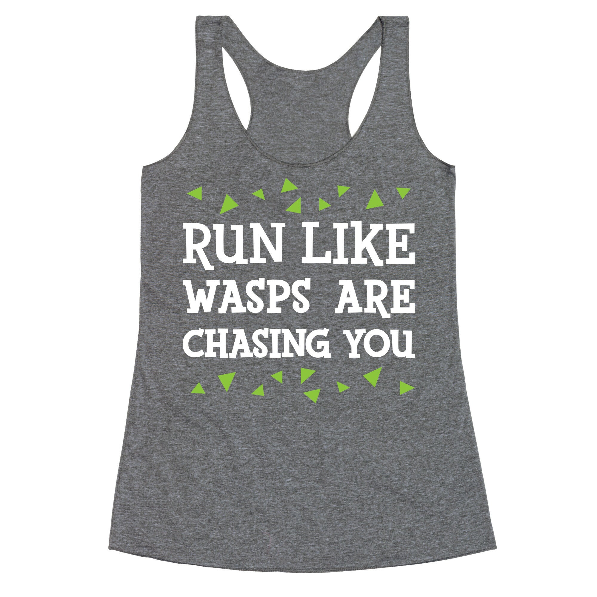 Run Like Wasps Are Chasing You Racerback Tank