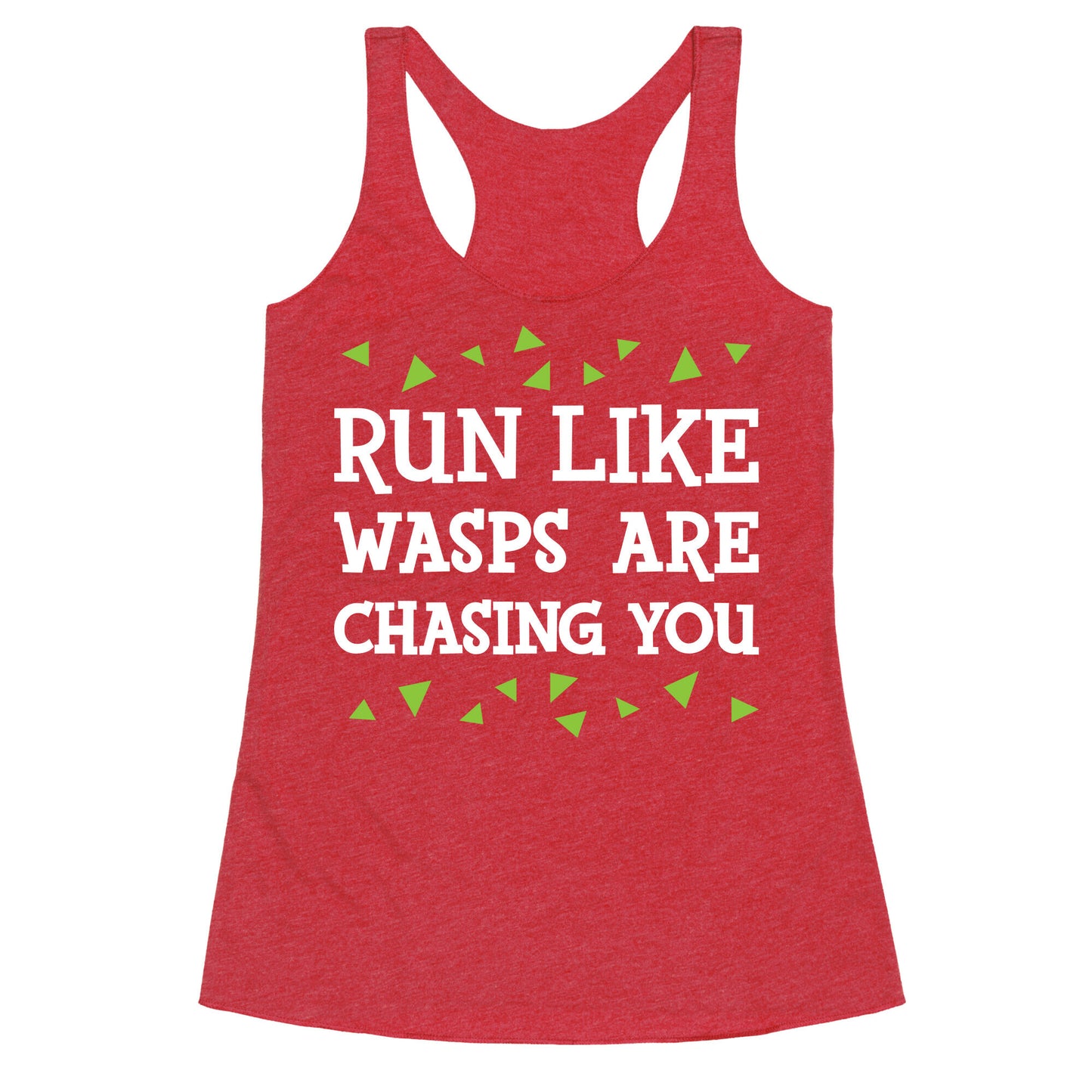 Run Like Wasps Are Chasing You Racerback Tank