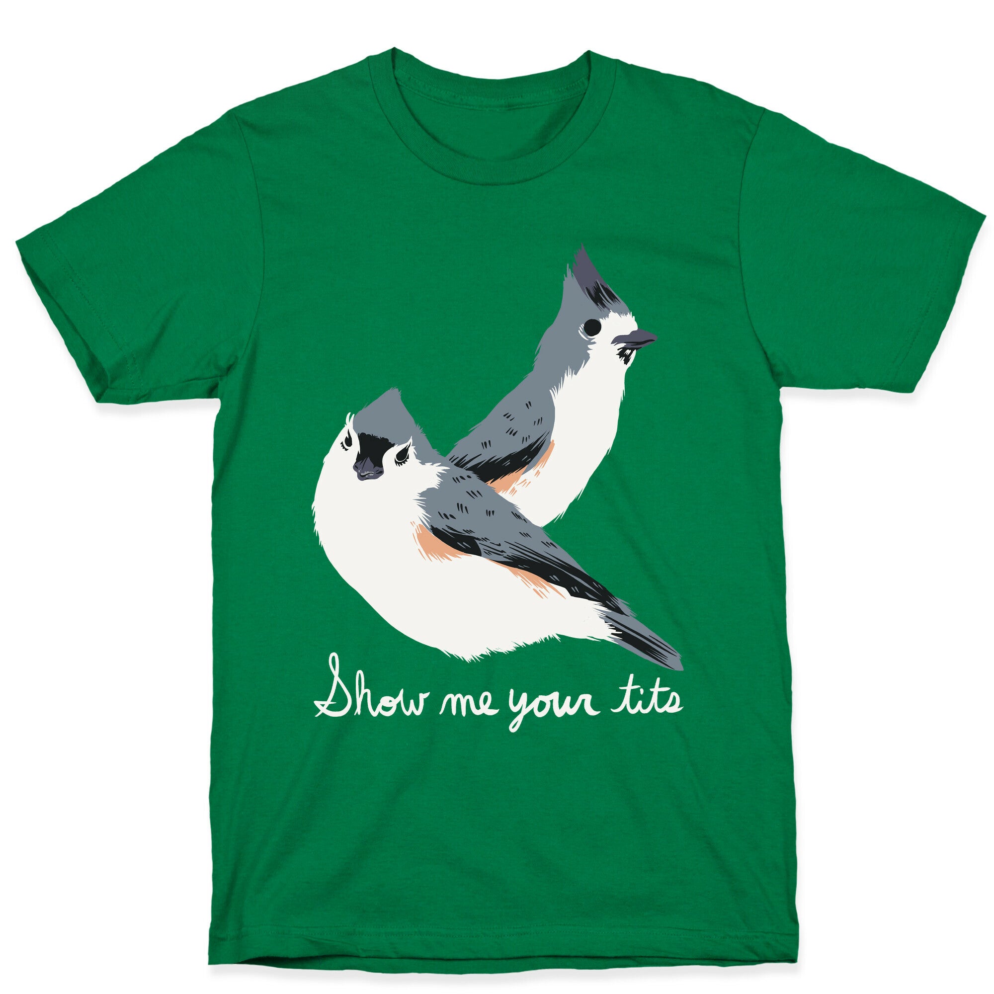 Show Me Your Tits T-Shirt