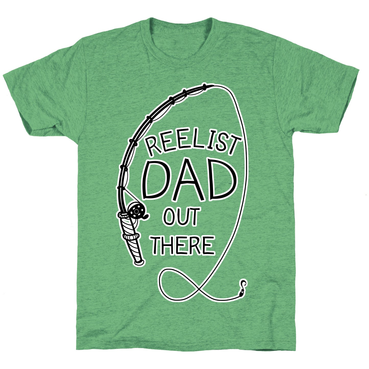 "Reelist Dad Out There" Fishing Unisex Triblend Tee