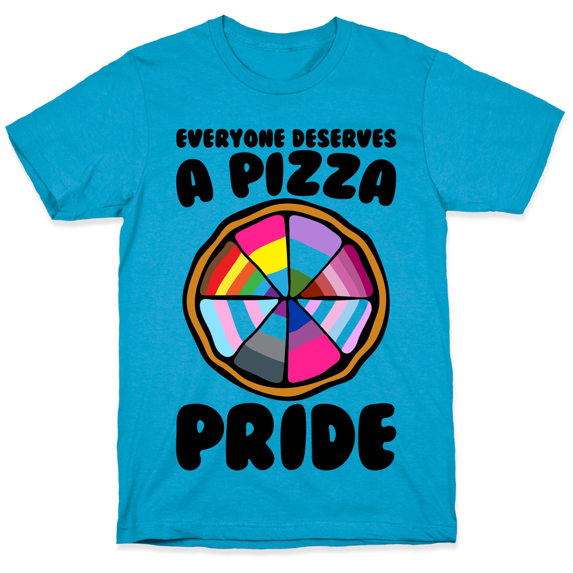 Everyone Deserves A Pizza Pride Unisex Triblend Tee