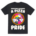 Everyone Deserves A Pizza Pride White Print Unisex Triblend Tee
