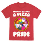Everyone Deserves A Pizza Pride White Print Unisex Triblend Tee